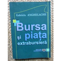 Gabriela Anghelache - Bursa si piata extrabursiera