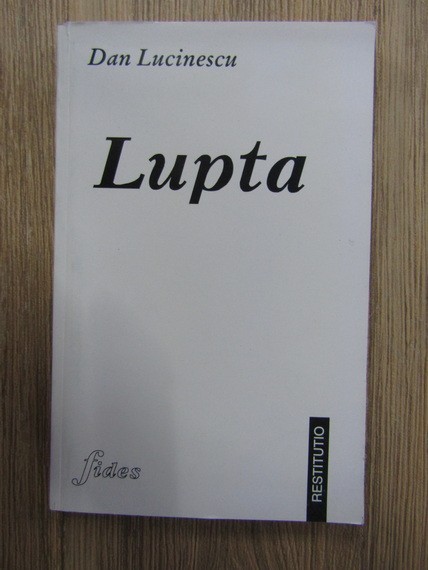DAN LUCINESCU - LUPTA