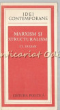 Marxism Si Structuralism - C. I. Gulian