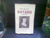 BAYARD 1476-1524 - PAUL BALLAGUY