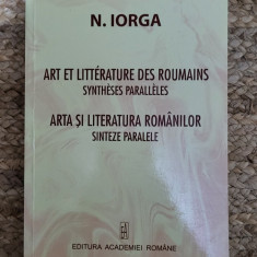 ARTA SI LITERATURA ROMANILOR.SINTEZE PARALELE -N.IORGA