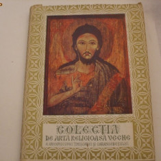 COLECTIA DE ARTA RELIGIOASA VECHE - Ion B. Muresianu - 1973, 96 p.+ilustratii