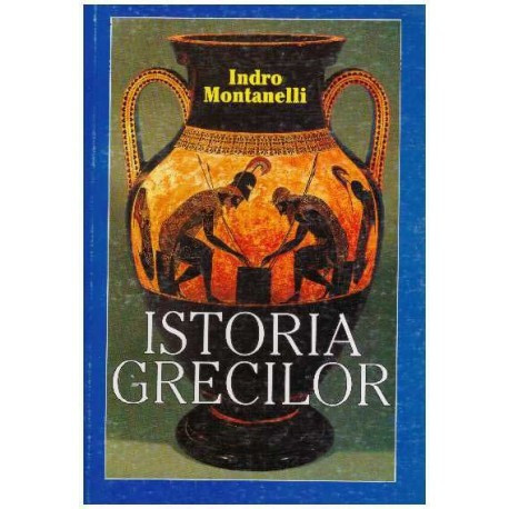 Indro Montanelli - Istoria grecilor - 125490