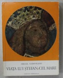 VIATA LUI STEFAN CEL MARE de MIHAIL SADOVEANU , 1970