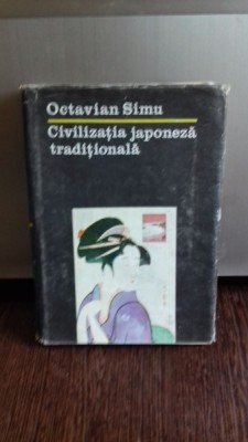 CIVILIZATIA JAPONEZA TRADITIONALA - OCTAVIAN SIMU foto