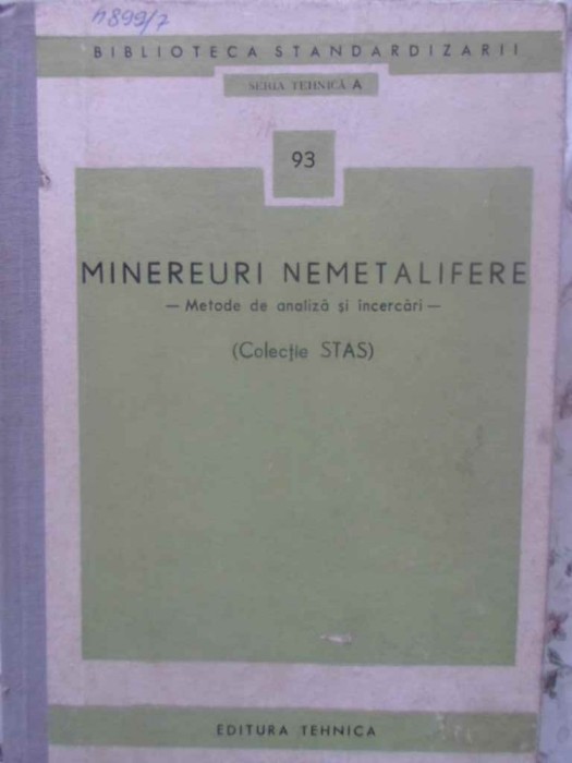 MINEREURI NEMETALIFERE METODE DE ANALIZA SI INCERCARI (COLECTIE STAS)-COLECTIV-231119