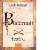 Badaranii - Carlo Goldoni