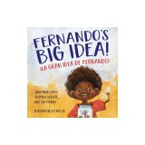 Fernando's Big Idea / La gran idea de Fernando: (Bilingual English - Spanish)