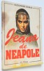 Alexandre Dumas - Jeana de Neapole