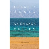 Az &eacute;n sz&aacute;z versem - Gergely &Aacute;gnes