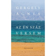 Az &eacute;n sz&aacute;z versem - Gergely &Aacute;gnes