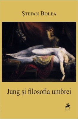 Jung si filosofia umbrei &amp;ndash; Stefan Bolea foto
