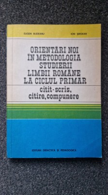 ORIENTARI NOI IN METODOLOGIA STUDIERII LIMBII ROMANE LA CICLUL PRIMAR - Blideanu foto