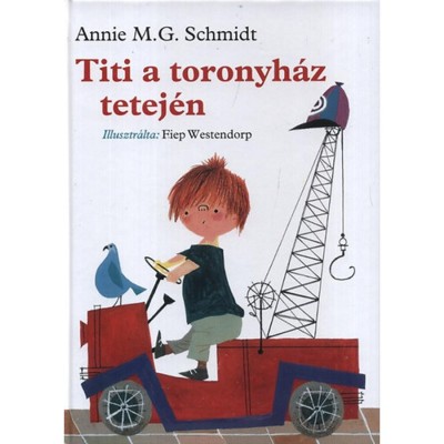 Titi a toronyh&amp;aacute;z tetej&amp;eacute;n - Annie M. G. Schmidt foto