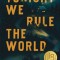 Tonight We Rule the World