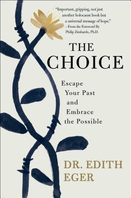 The Choice: Escape Your Past and Embrace the Possible foto