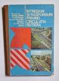 &Icirc;ntrebări și răspunsuri privind circulația rutieră &ndash; Aut. H. Vlăsceanu, V. Buzea, V. Beda, Ed. Sport-Turism, 1977