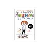 Amber Brown Is Not a Crayon