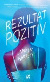 Rezultat pozitiv | Camryn Garrett, Epica