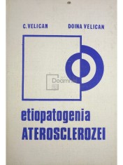 C. Velican - Etiopatogenia aterosclerozei (Editia: 1981) foto