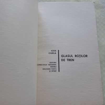GLASUL ROTILOR DE TREN.PRIMA EDITIE-IOAN CHIRILA-1968 R4. foto