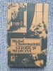 GELOZIE SI MEDICINA - Michal Choromanski, 1991, 208 pagini