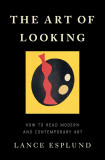 The Art of Looking | Lance Esplund
