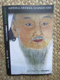 IMPERIUL MONGOL SI GINGIS HAN de JEAN-PAUL ROUX , 2008