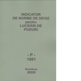 INDICATOR DE NORME DE DEVIZ pentru lucrari de Poduri (editia P-1981)