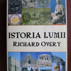 Richard Overy - Istoria lumii