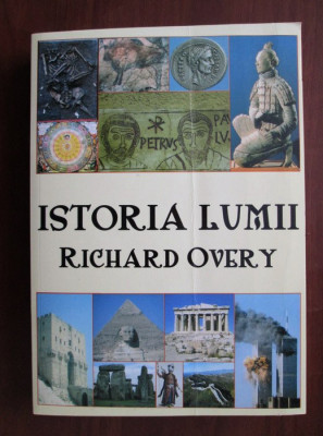 Richard Overy - Istoria lumii foto