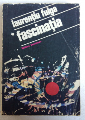 (C481) LAURENTIU FULGA - FASCINATIA foto