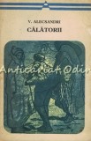 Cumpara ieftin Calatorii - V. Alecsandri