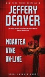Cumpara ieftin Moartea vine on-line - 2009 - Jeffrey Deaver ($P248)