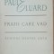 FRATII CARE VAD* SCRIERI DESPRE ARTA - PAUL ELUARD