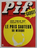 PIF , GADGET , No. 137 , NOVEMBRE , 1973 , LIPSA GADGET , * COPERTA PREZINTA MICI DEFECTE