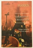 Sfarsitul Credintei, Religie, Teroare si Viitorul Ratiunii, Sam Harris