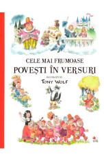 Cele mai frumoase povesti in versuri - Tony Wolf - Litera