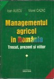 Managementul agricol in Romania - Ioan Alecu