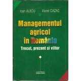 Managementul agricol in Romania - Ioan Alecu