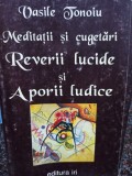 Vasile Tonoiu - Reverii lucide si Aporii lucide (Editia: 1998)