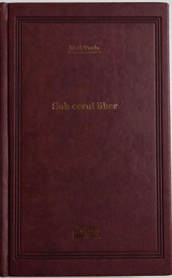 Sub cerul liber - Mark Twain foto