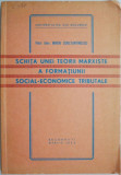 Schita unei teorii marxiste a formatiunii social-economice tributale &ndash; Miron Constantinescu