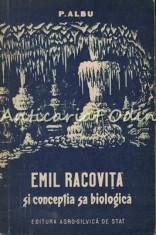 Emil Racovita Si Conceptia Sa Biologica - Paula Albu foto