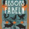 Aesops Fabeln. Illustriert von Arthur Rackham