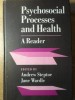 PSYCHOSOCIAL PROCESSES AND HEALTH: A READER-ANDREW STEPTOE, JANE WARDLE-131739