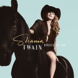 Queen Of Me | Shania Twain, Pop, Republic Records