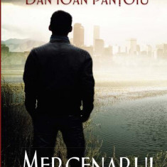 Mercenarul întunericului - Paperback brosat - Dan Ioan Pantoiu - RAO