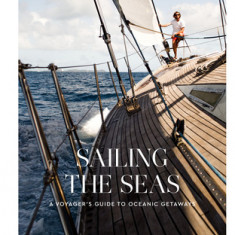 Sailing the Seas: Sailing Voyages and Oceanic Getaways