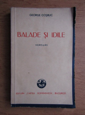 George Coșbuc - Balade și idile (1943 ) foto